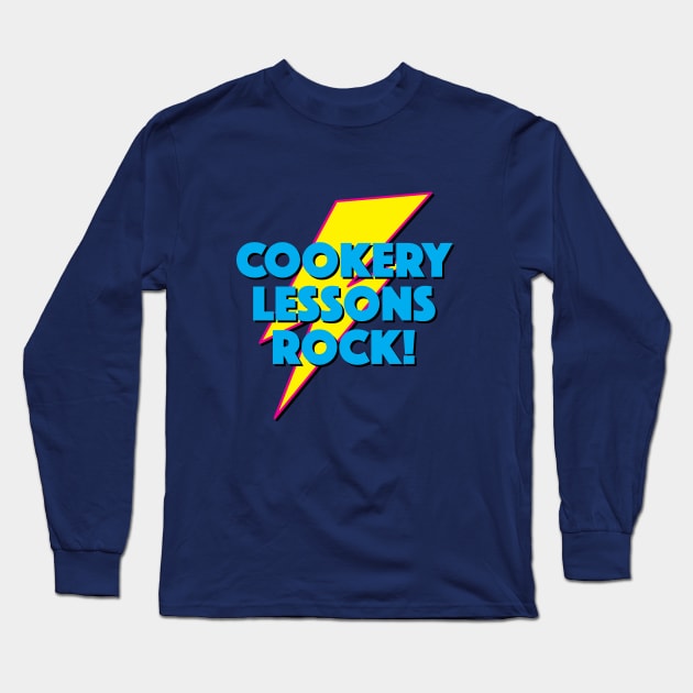 COOKERY LESSONS ROCK! LIGHTNING LOGO SLOGAN FOR TEACHERS, LECTURERS ETC. Long Sleeve T-Shirt by CliffordHayes